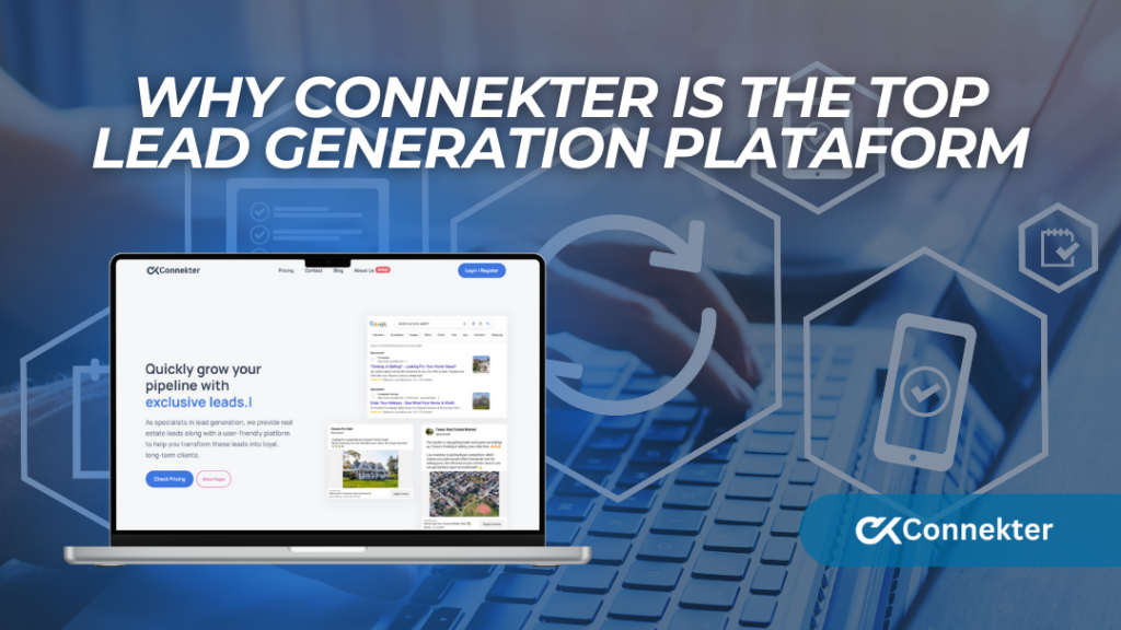 Why Connekter is the Top Lead Generation Platform